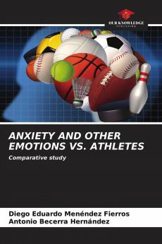 ANXIETY AND OTHER EMOTIONS VS. ATHLETES