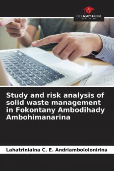 Study and risk analysis of solid waste management in Fokontany Ambodihady Ambohimanarina