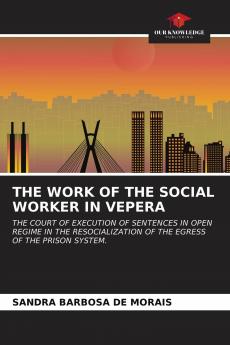 THE WORK OF THE SOCIAL WORKER IN VEPERA