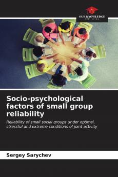 Socio-psychological factors of small group reliability