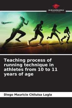 Teaching process of running technique in athletes from 10 to 11 years of age