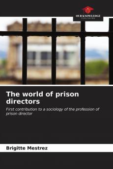 The world of prison directors