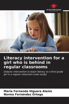 Literacy intervention for a girl who is behind in regular classrooms