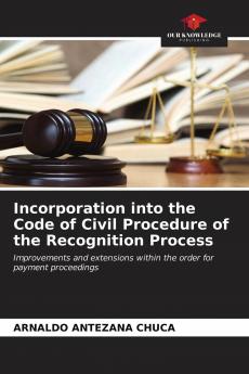Incorporation into the Code of Civil Procedure of the Recognition Process