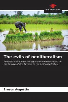 The evils of neoliberalism