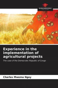 Experience in the implementation of agricultural projects