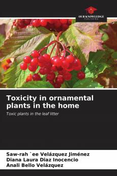 Toxicity in ornamental plants in the home