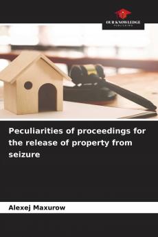 Peculiarities of proceedings for the release of property from seizure