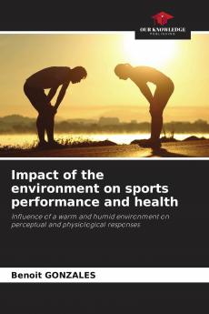 Impact of the environment on sports performance and health