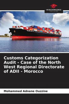 Customs Categorization Audit - Case of the North West Regional Directorate of ADII - Morocco