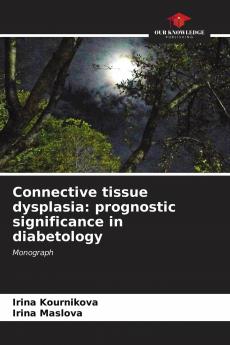 Connective tissue dysplasia: prognostic significance in diabetology