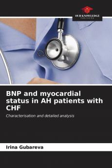 BNP and myocardial status in AH patients with CHF
