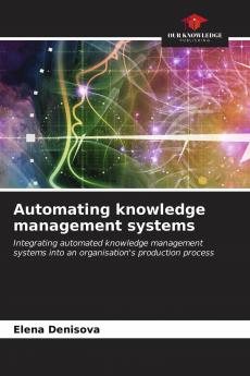 Automating knowledge management systems