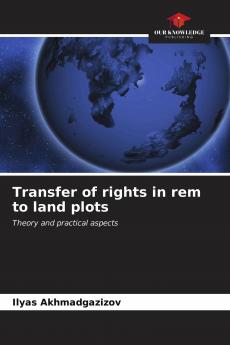 Transfer of rights in rem to land plots
