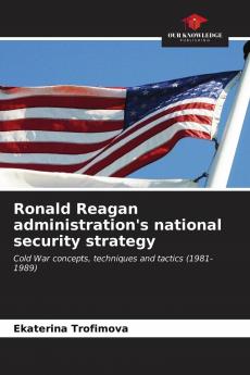 Ronald Reagan administration's national security strategy