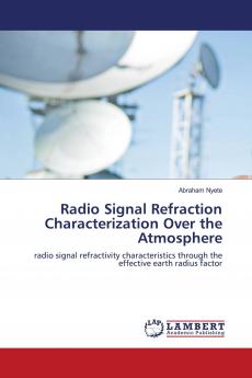 Radio Signal Refraction Characterization Over the Atmosphere