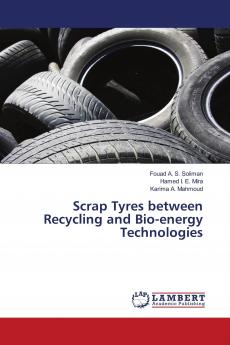 Scrap Tyres between Recycling and Bio-energy Technologies