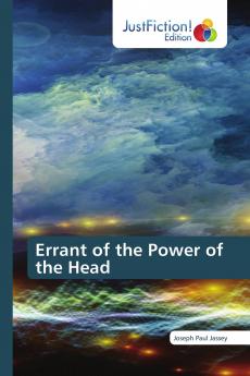 Errant of the Power of the Head