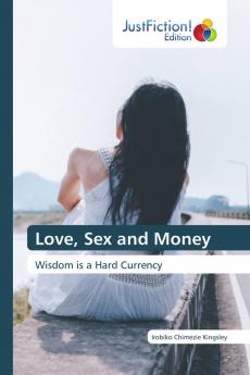 Love Sex and Money