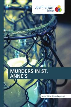 MURDERS IN ST. ANNE'S