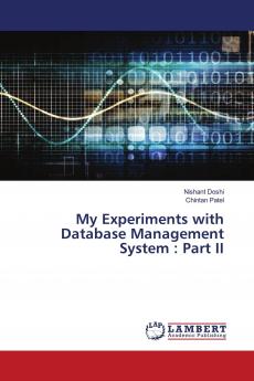 My Experiments with Database Management System