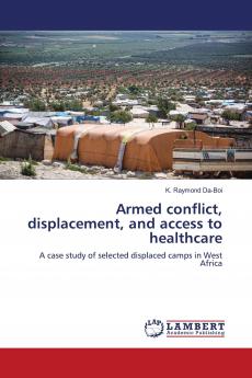 Armed conflict displacement and access to healthcare