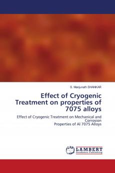 Effect of Cryogenic Treatment on properties of 7075 alloys