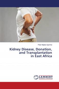 Kidney Disease Donation and Transplantation in East Africa