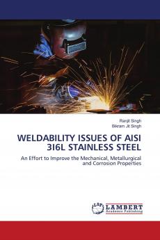 WELDABILITY ISSUES OF AISI 3I6L STAINLESS STEEL