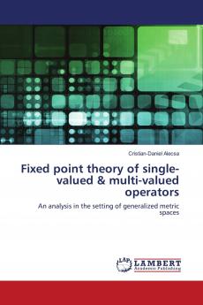 Fixed point theory of single-valued & multi-valued operators