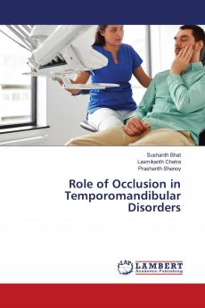Role of Occlusion in Temporomandibular Disorders
