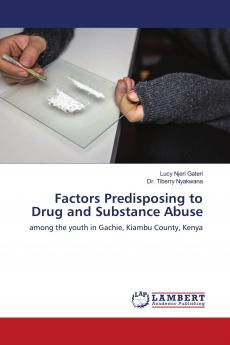 Factors Predisposing to Drug and Substance Abuse