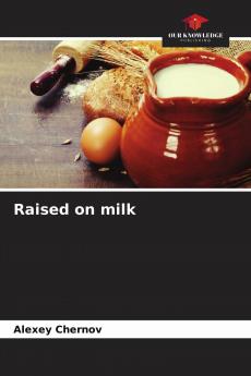 Raised on milk