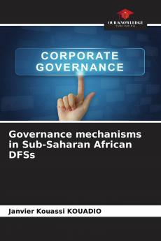 Governance mechanisms in Sub-Saharan African DFSs