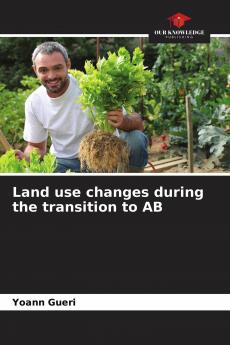 Land use changes during the transition to AB