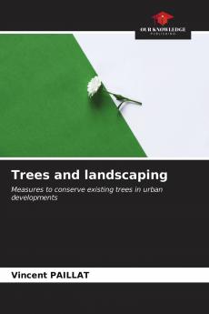 Trees and landscaping