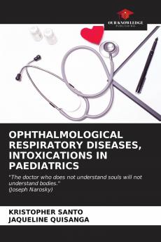 OPHTHALMOLOGICAL RESPIRATORY DISEASES INTOXICATIONS IN PAEDIATRICS
