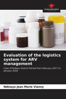 Evaluation of the logistics system for ARV management