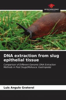 DNA extraction from slug epithelial tissue