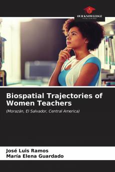 Biospatial Trajectories of Women Teachers