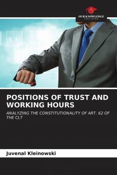 POSITIONS OF TRUST AND WORKING HOURS