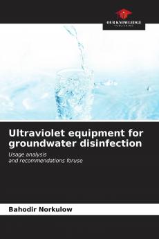 Ultraviolet equipment for groundwater disinfection