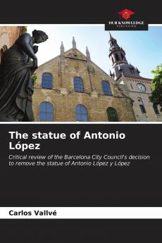The statue of Antonio L��pez