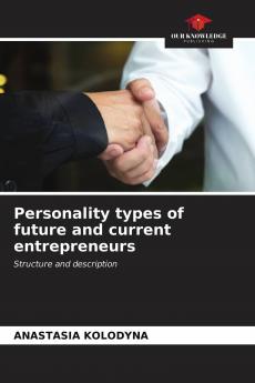 Personality types of future and current entrepreneurs