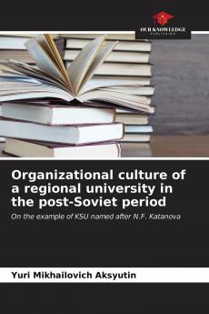 Organizational culture of a regional university in the post-Soviet period