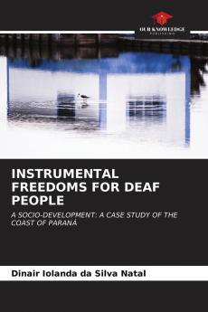 INSTRUMENTAL FREEDOMS FOR DEAF PEOPLE