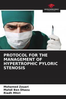 PROTOCOL FOR THE MANAGEMENT OF HYPERTROPHIC PYLORIC STENOSIS