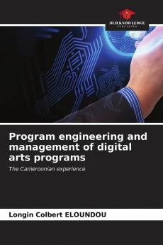 Program engineering and management of digital arts programs