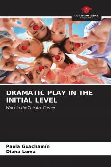 DRAMATIC PLAY IN THE INITIAL LEVEL