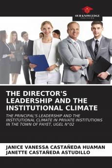 THE DIRECTOR'S LEADERSHIP AND THE INSTITUTIONAL CLIMATE